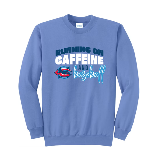 Running on Caffeine and Baseball Crewneck