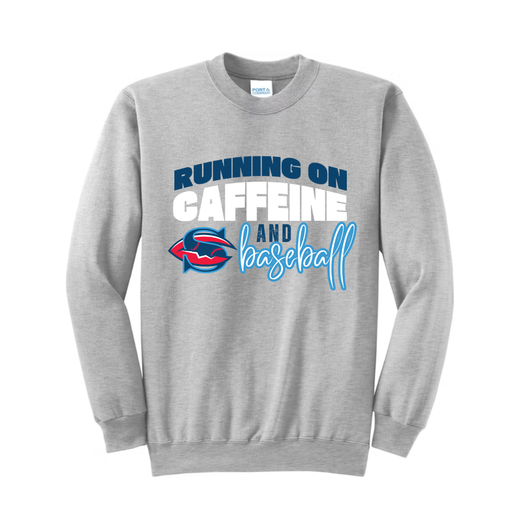 Running on Caffeine and Baseball Crewneck
