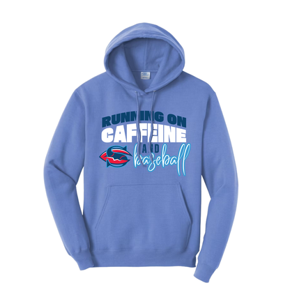 Running on Caffeine and Baseball Hoodie